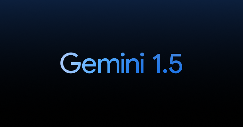 Google Gemini 1.5: What’s New and How It Compares to Bard and Gemini 1.0