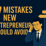 Entrepreneur facing startup challenges – 7 mistakes new entrepreneurs should avoid in 2025