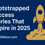 Featured image showing a rocket launching with text “Bootstrapped Success Stories That Inspire in 2025” – BullishMaze